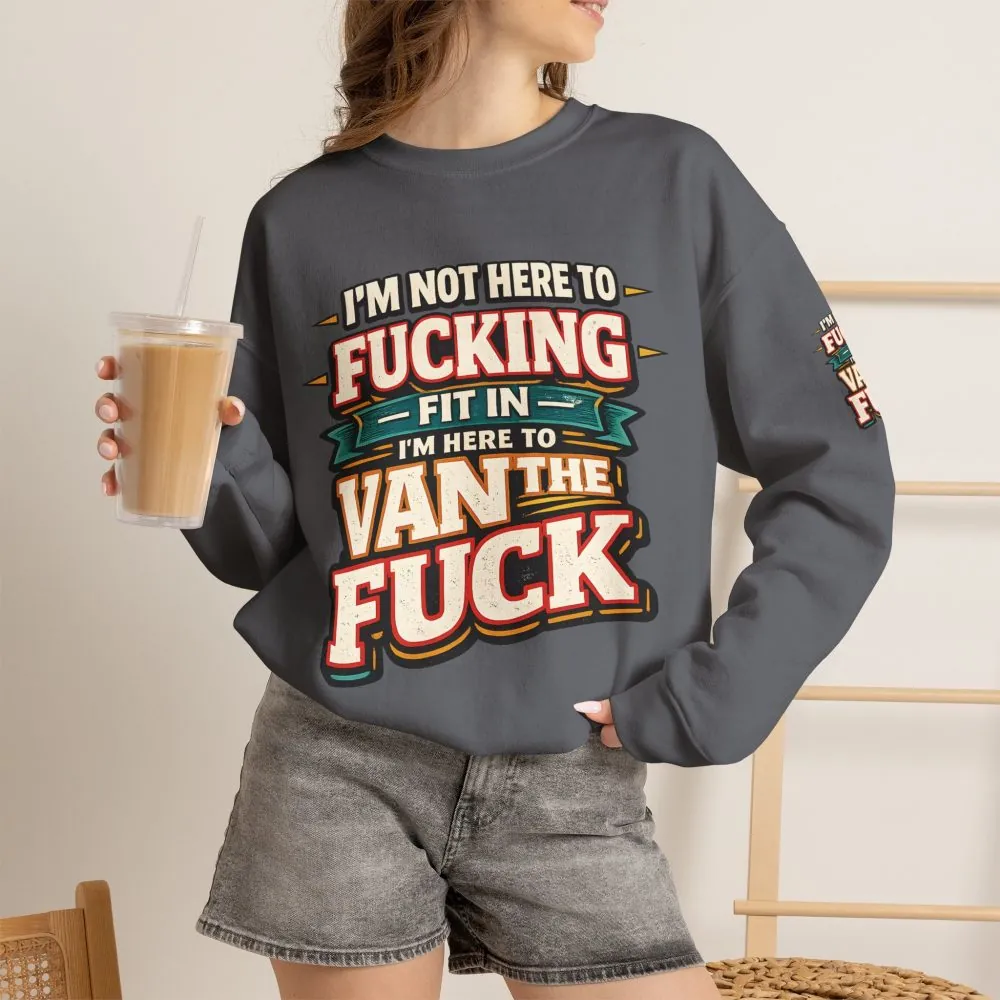 Unisex Heavy Blend™ Crewneck Sweatshirt — "I´m Not Here To Fucking Fit In" Design F**K-Line