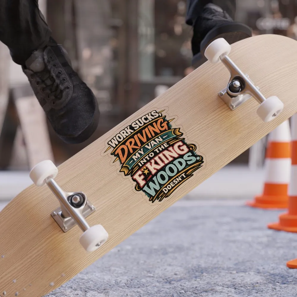 Transparent Outdoor Stickers – "Work Sucks" Design F**K-Line