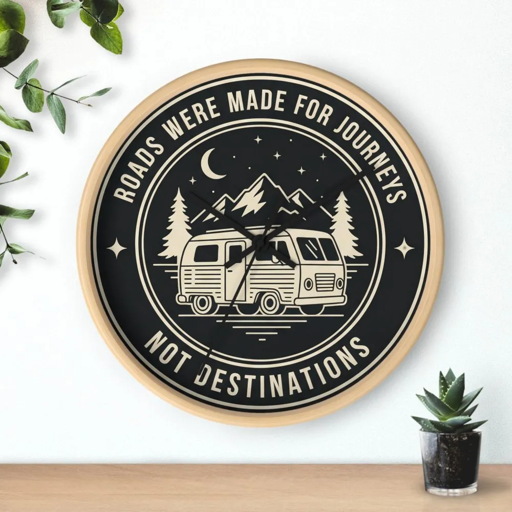 13605759775056915530_2048.jpeg Wall Clock — "ROAD WHERE MADE FOR JOURNEYS-NOT DESTINATIONS" Camper Van Mountain Travel Timepiece