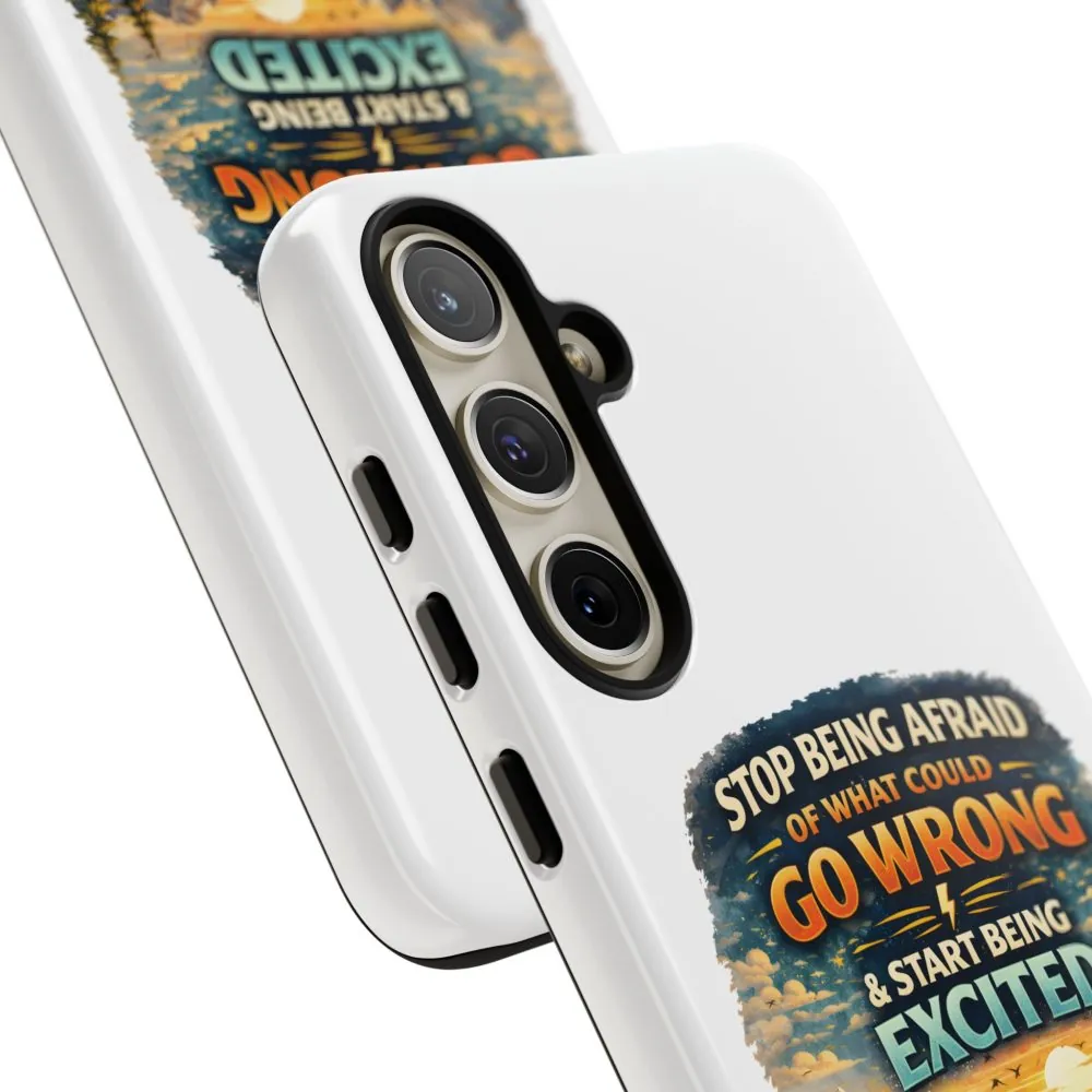 13655259148758520264_2048.jpeg Phone Case — "Stop Being Afraid" (Design Scenic-Line)