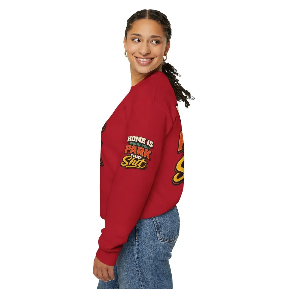 13690238165442108330_2048.jpeg Unisex Heavy Blend™ Crewneck Sweatshirt — "Home Is Where You Park That Shit" Design F**K-Line