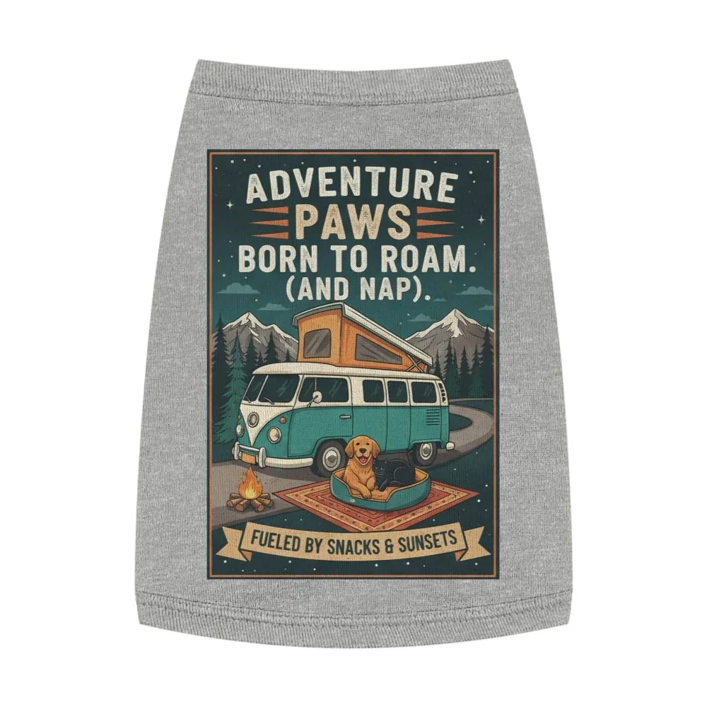 Pet Tank Top — "Adventure Paws Born to Roam (And Nap)" Camping Dog Shirt