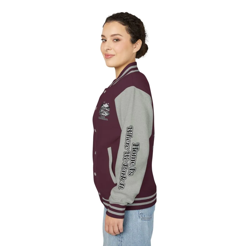 Unisex Heavyweight Letterman Jacket — "Home Is Where You Park It" Travel Varsity Coat