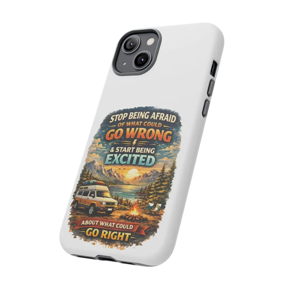 13719968285120417364_2048.jpeg Phone Case — "Stop Being Afraid" (Design Scenic-Line)