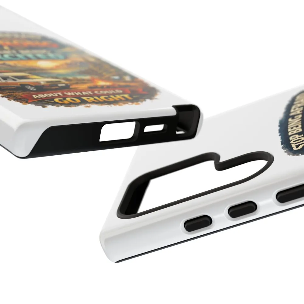 13720311011502170137_2048.jpeg Phone Case — "Stop Being Afraid" (Design Scenic-Line)
