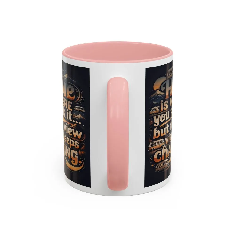 Coffee Mug — "Home Is Where You Park It -But The View keep Changing" Accent Campervan Travel Mug