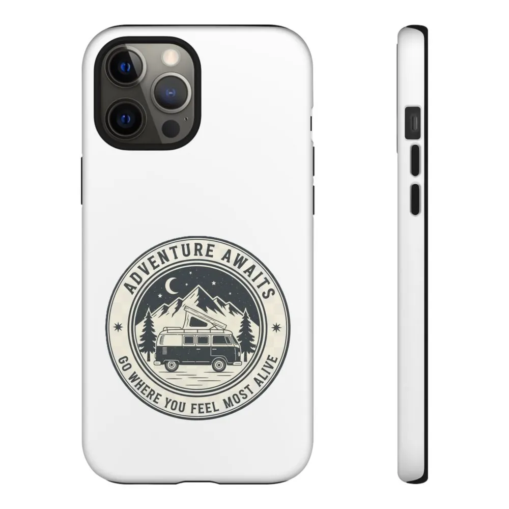 Phone Case — "Adventure Awaits-Go Where You Feel Most Alive" Camper Van Design