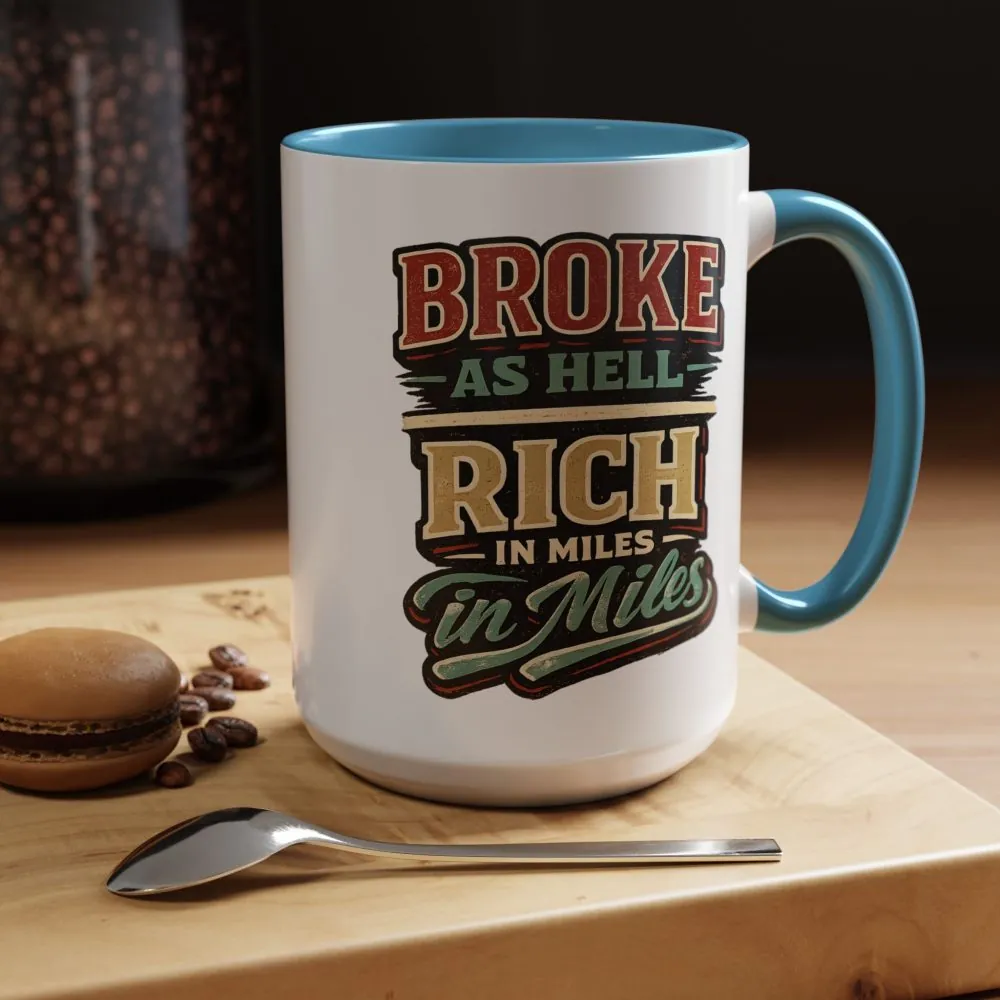 Accent Coffee Mug (11, 15oz) — "Broke As Hell" Design F**K-Line