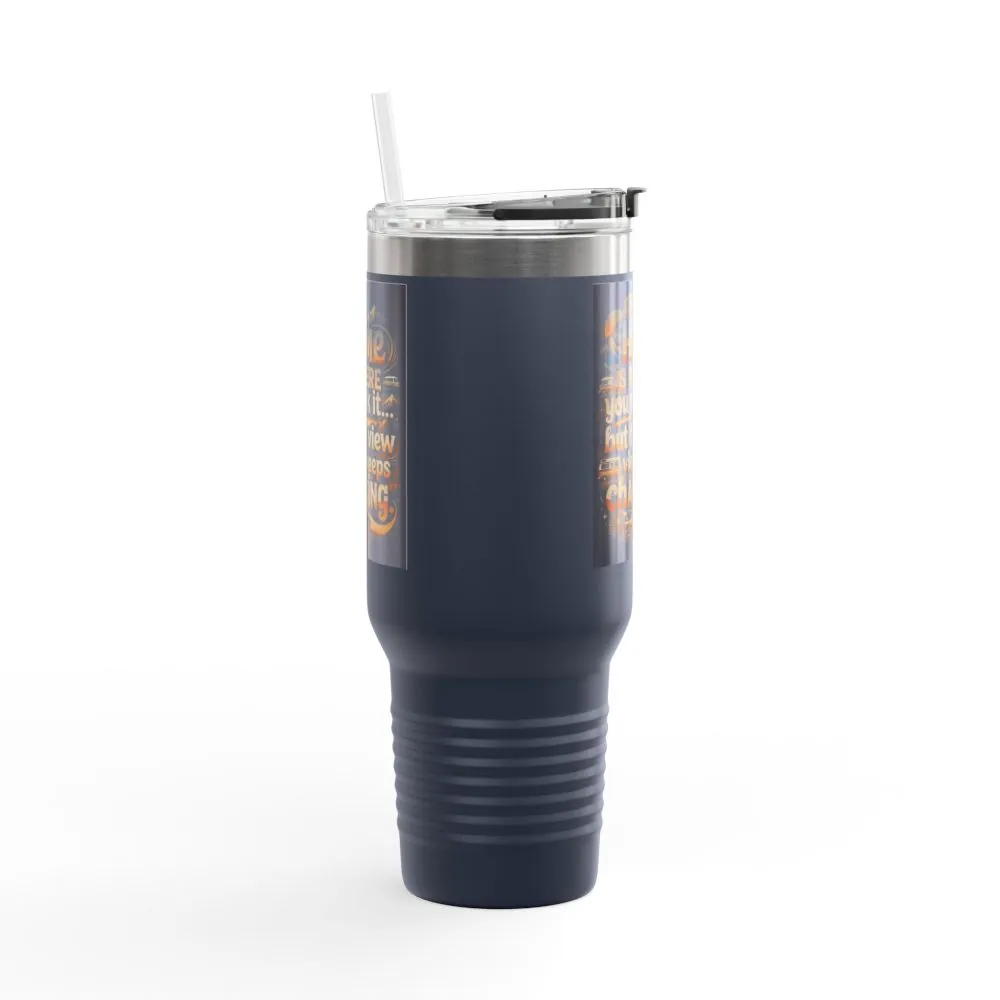 Insulated Travel Mug — "Home Is Where You Park It -But The View keep Changing" RV Camper Design