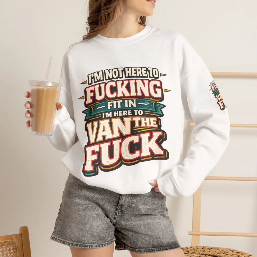 Unisex Heavy Blend™ Crewneck Sweatshirt — "I´m Not Here To Fucking Fit In" Design F**K-Line