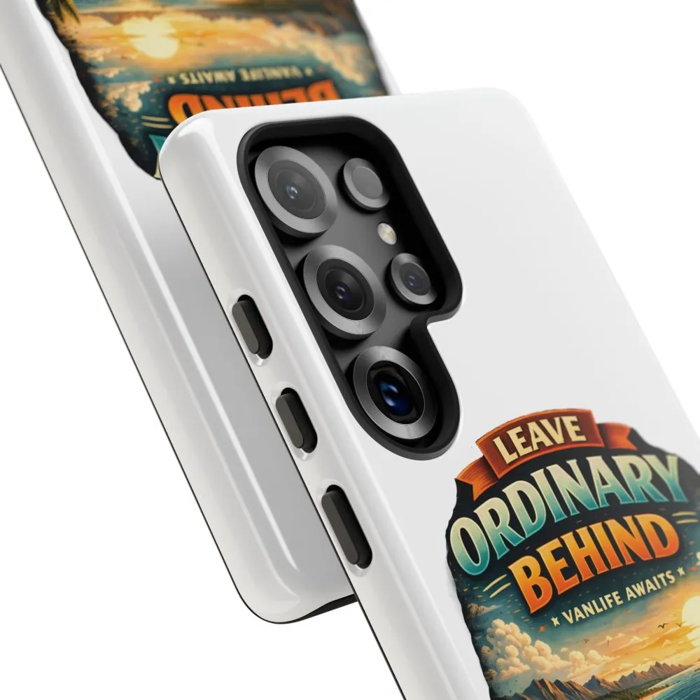 Phone Case — "Leave Ordinary Behind" (Design Scenic-Line)