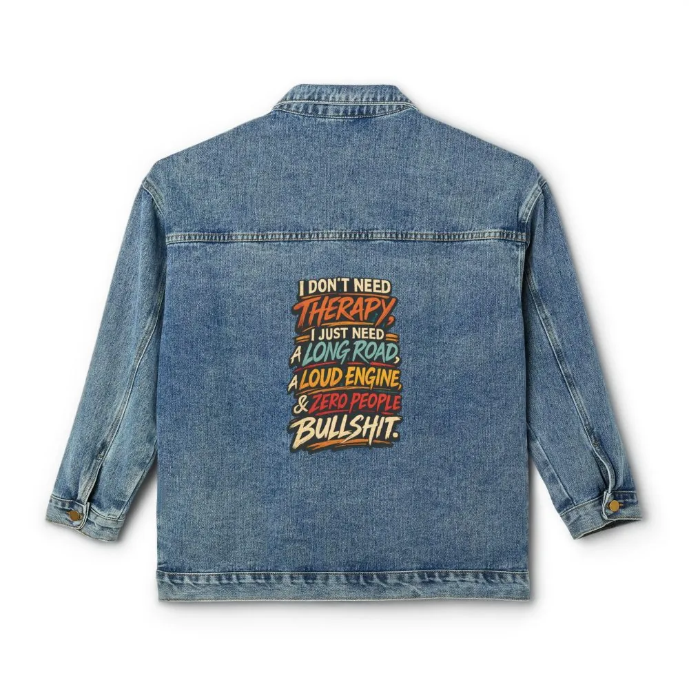 Women's Denim Jacket — "I Dont Need Therapy" Design F**K-Line