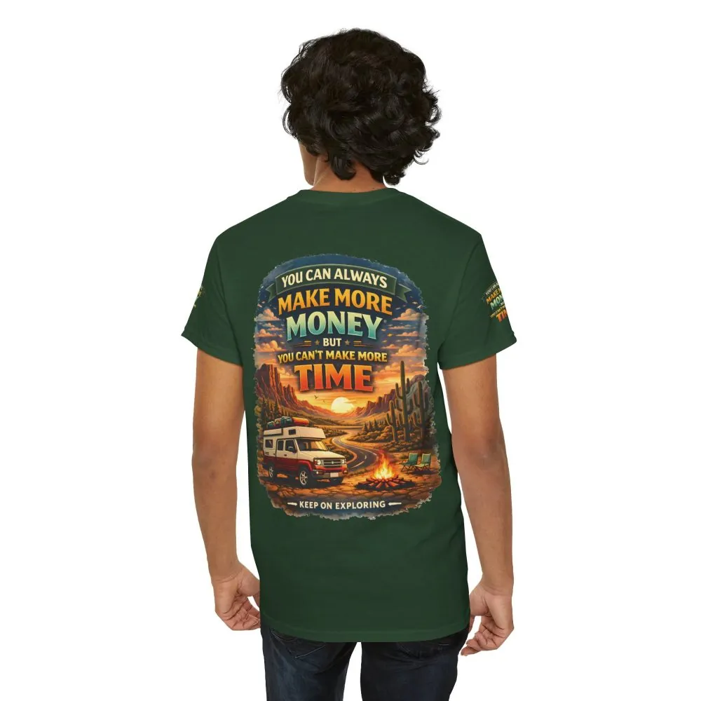 Unisex Heavy Cotton Tee — "You Can Always Make More Money" Design Scenic-Line