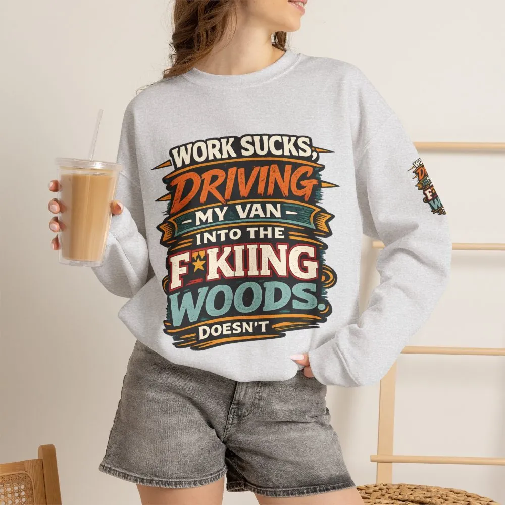 Unisex Heavy Blend™ Crewneck Sweatshirt — "Work Sucks" Design F**K-Line