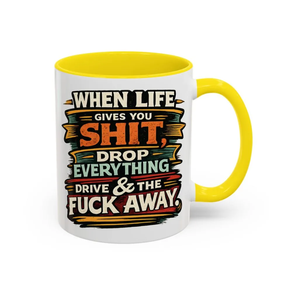 Accent Coffee Mug (11, 15oz) — "When Live Gives You Shit" Design F**K-Line