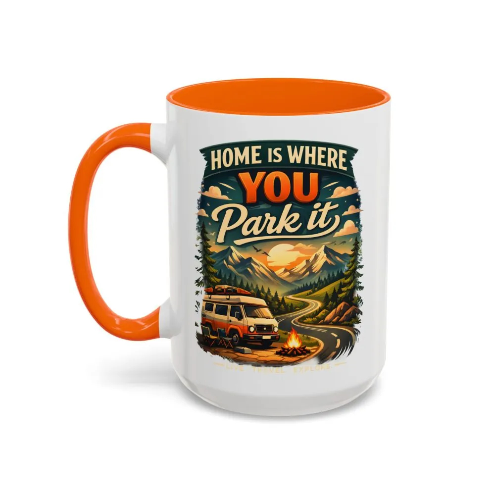 14016350066928387937_2048.jpeg Accent Coffee Mug (11, 15oz) — "Home Is Where You Park It" Design Scenic-Line