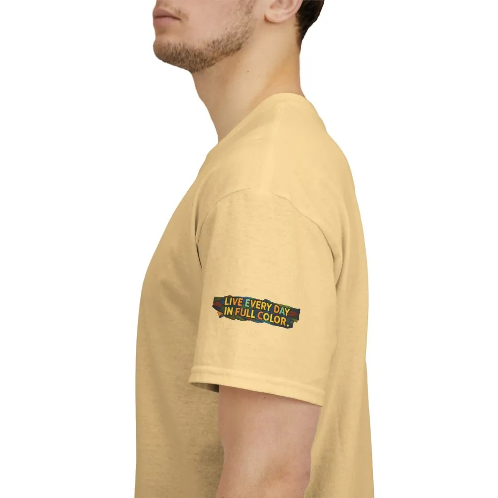 14020277162781972647_2048.jpeg Unisex Heavy Cotton Tee — "Live Life Every Day In Full Color" Design Cubic-Line