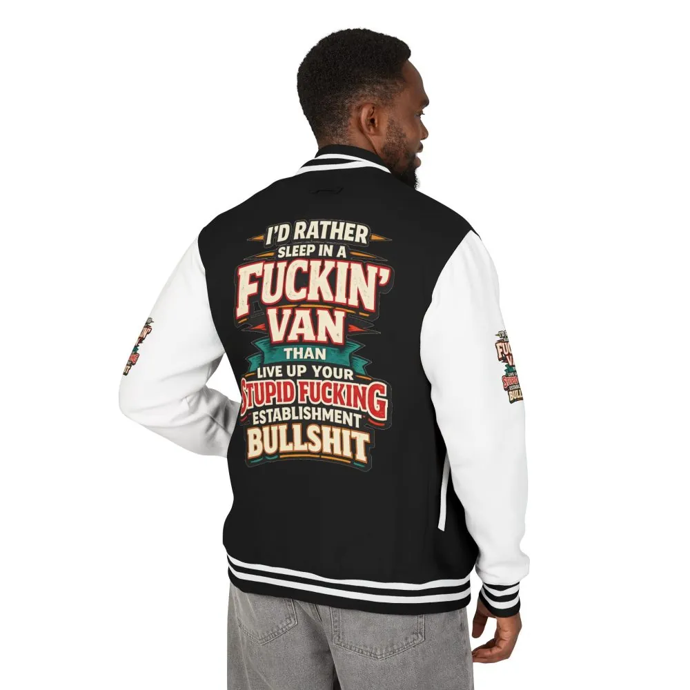 Unisex Heavyweight Letterman Jacket — "I´d Rather Sleep in A Fucking Van" Design F**K-Line