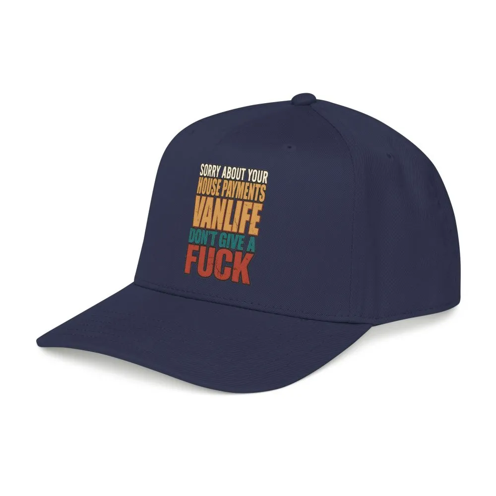 Baseball Cap - "Sorry About Your House Payments" Design F**K-Line
