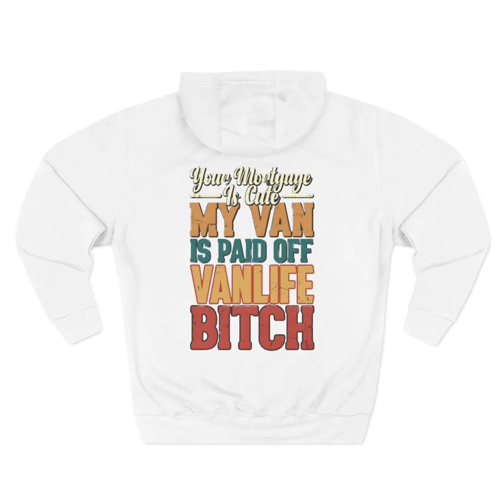 Three-Panel Fleece Hoodie - "Your Mortgage Is Cute" Design F**K-Line