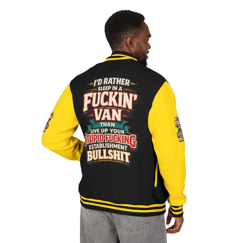 Unisex Heavyweight Letterman Jacket — "I´d Rather Sleep in A Fucking Van" Design F**K-Line