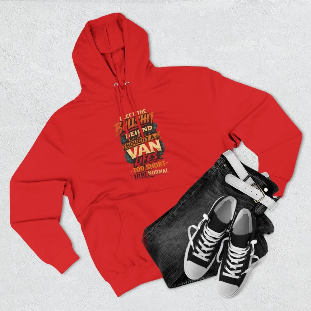 Three-Panel Fleece Hoodie - "I Left The Bullshit" Design F**K-Line
