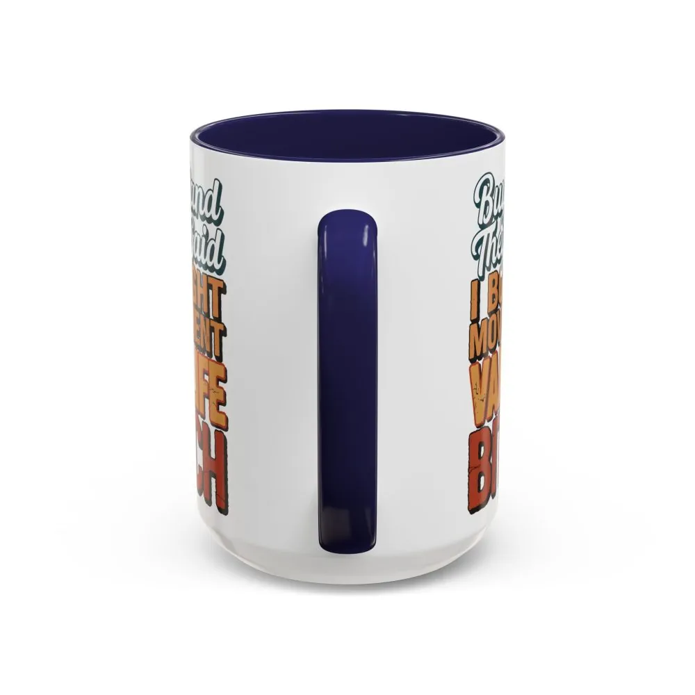 14176574107798920548_2048.jpeg Accent Coffee Mug (11, 15oz) — "Buy Land They Said" Design F**K-Line