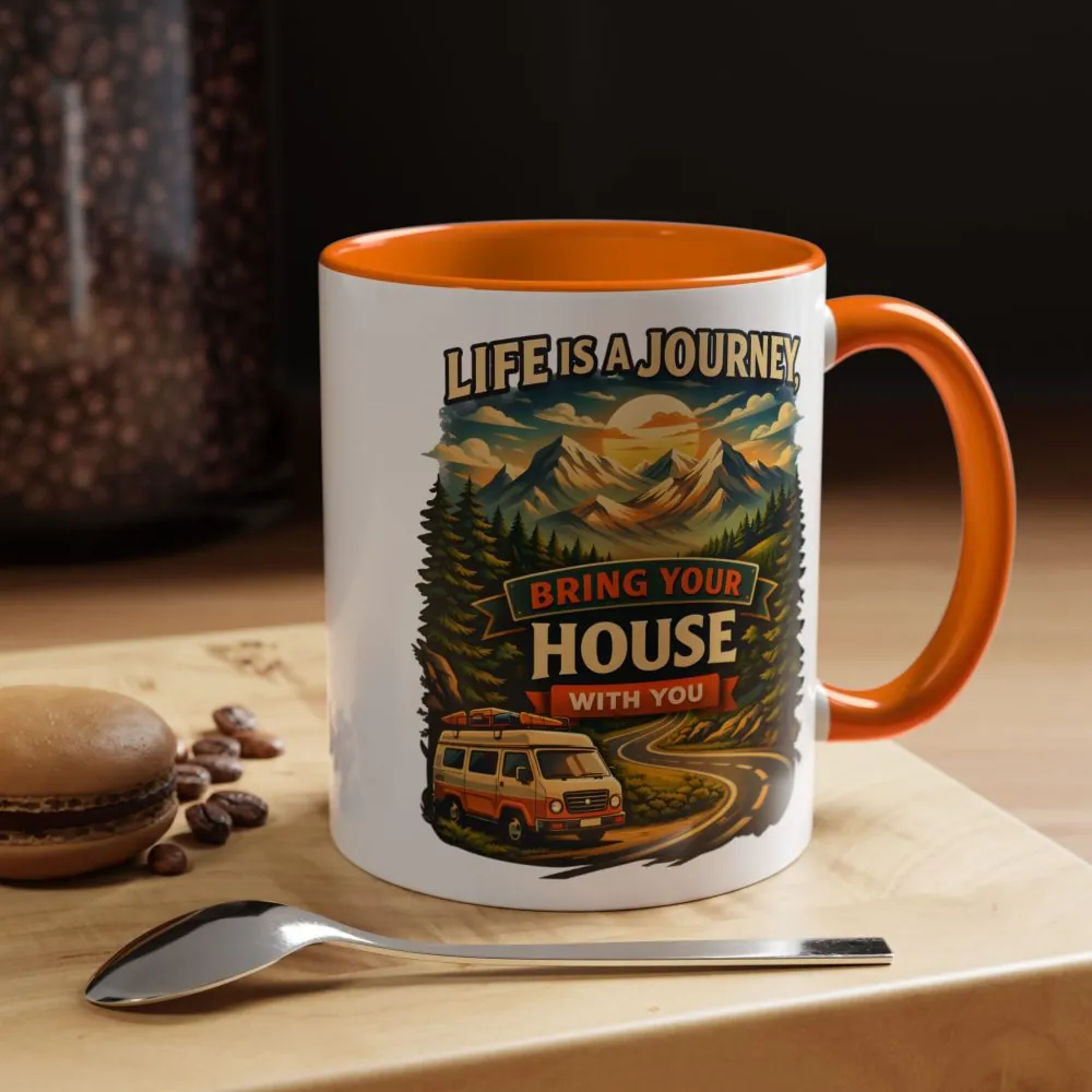 Accent Coffee Mug (11, 15oz) — "Live Is A Journey-Bring Your House With You" Design Scenic-Line