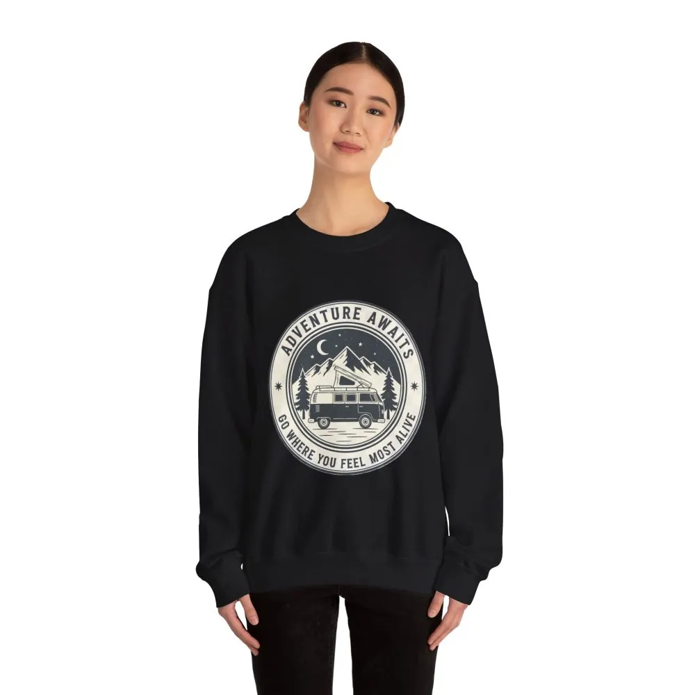 Crewneck Sweatshirt — "Adventure Awaits-Go Where You Feel Most Alive" (Only Font printed) Vintage Camper Van Outdoor Graphic