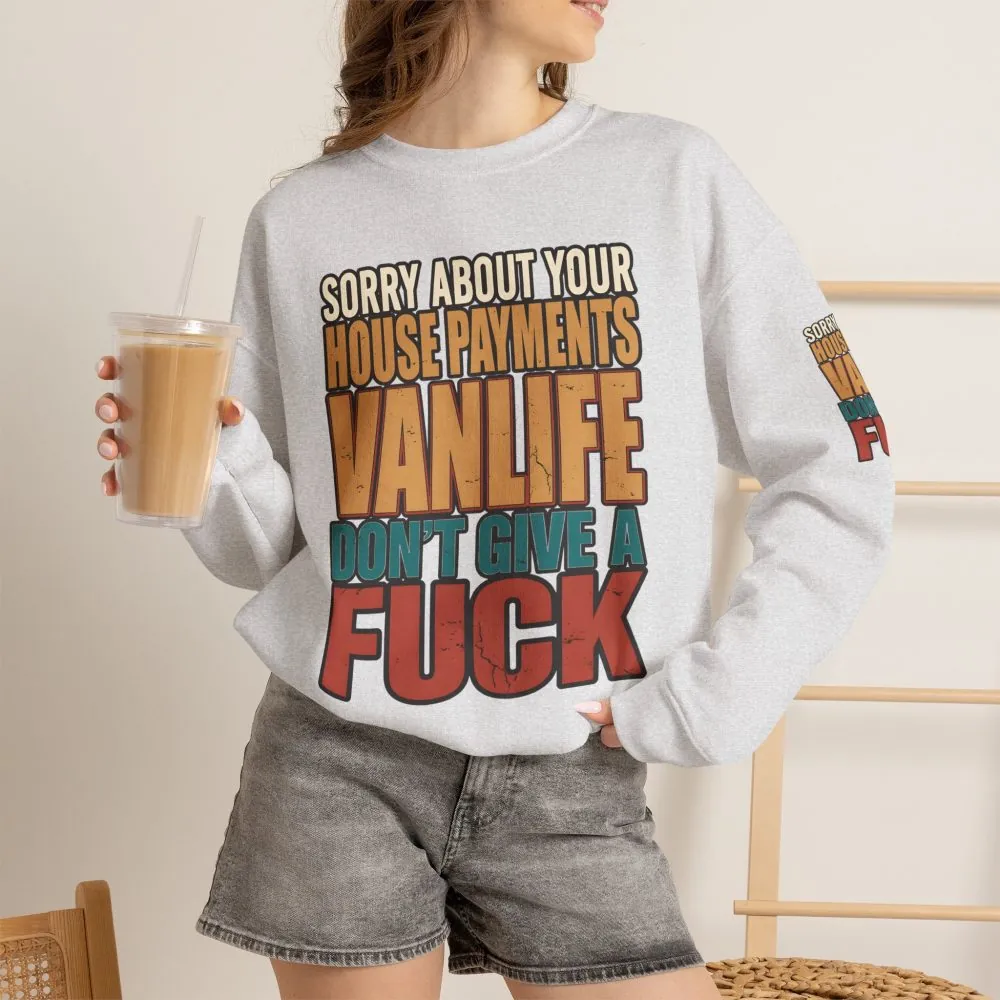 14185258114618966215_2048.jpeg Unisex Heavy Blend™ Crewneck Sweatshirt — "Sorry About Your House Payments" Design F**K-Line