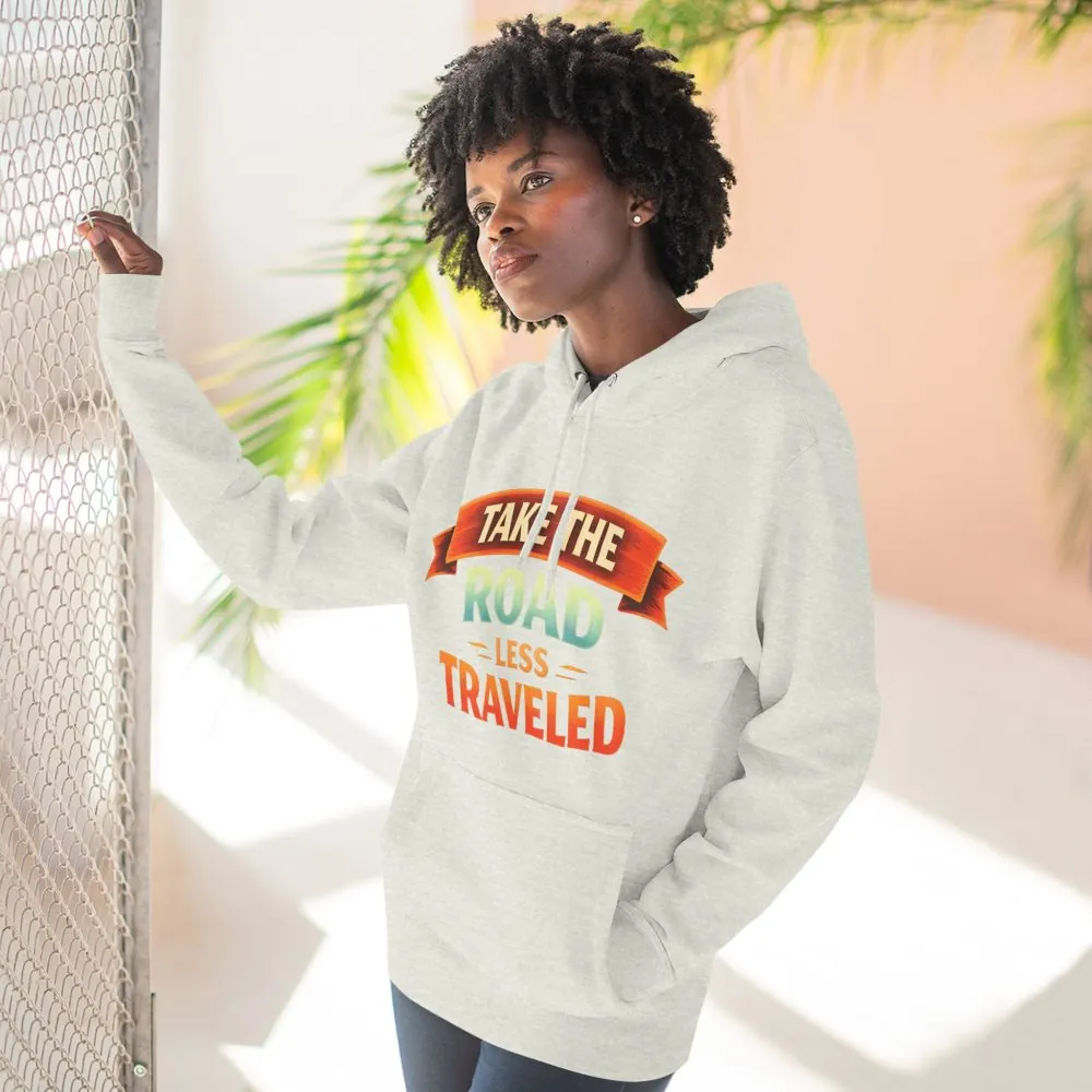 14188978679781982651_2048.jpeg Three-Panel Fleece Hoodie - "Take The Road Less Traveled" Design Scenic-Line