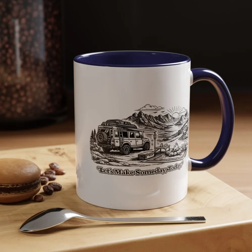 Accent Coffee Mug (11, 15oz) — "Lets make Someday, Today?" Design Minimal-Line