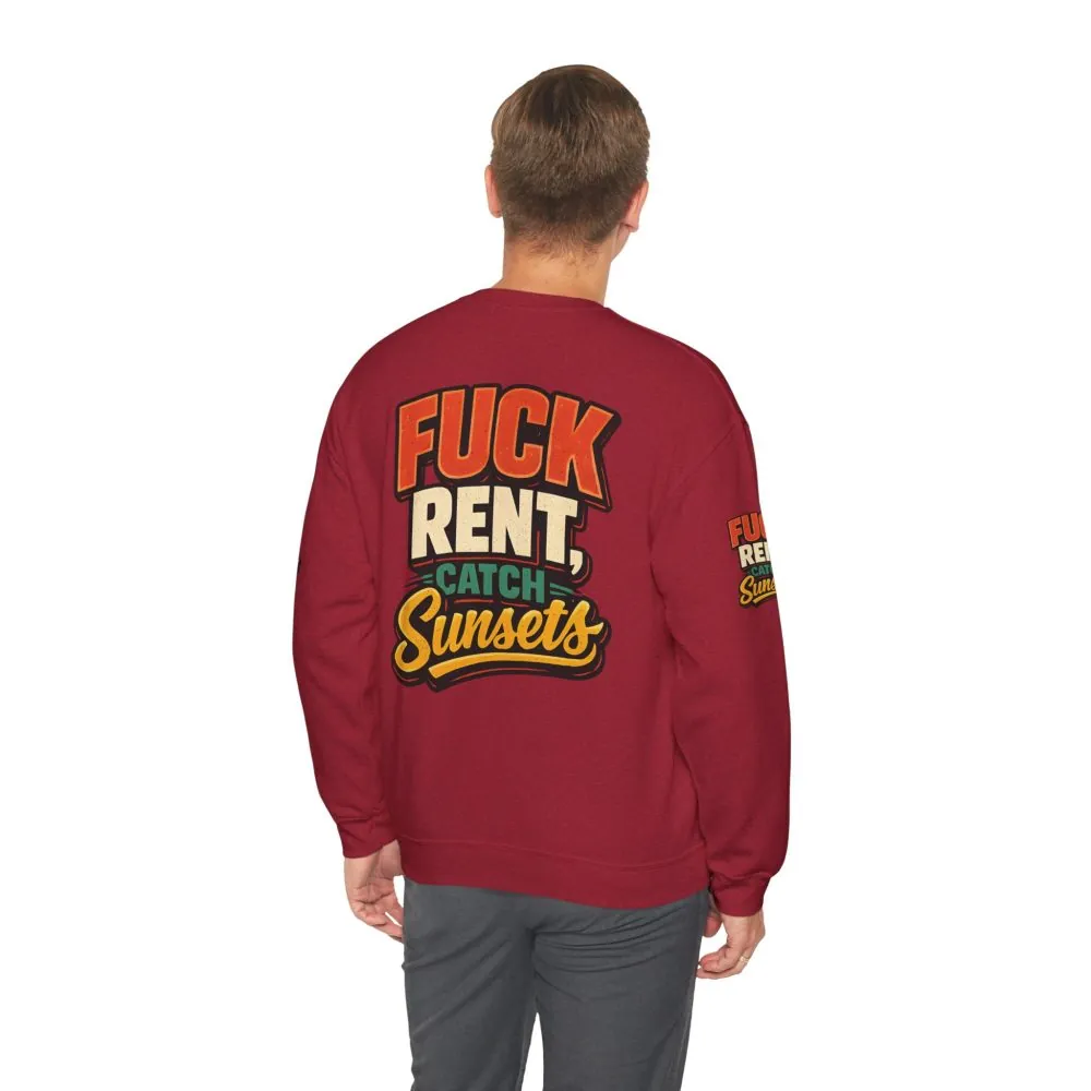 Unisex Heavy Blend™ Crewneck Sweatshirt — "Fuck Rent Catch Sunsets" Design F**K-Line