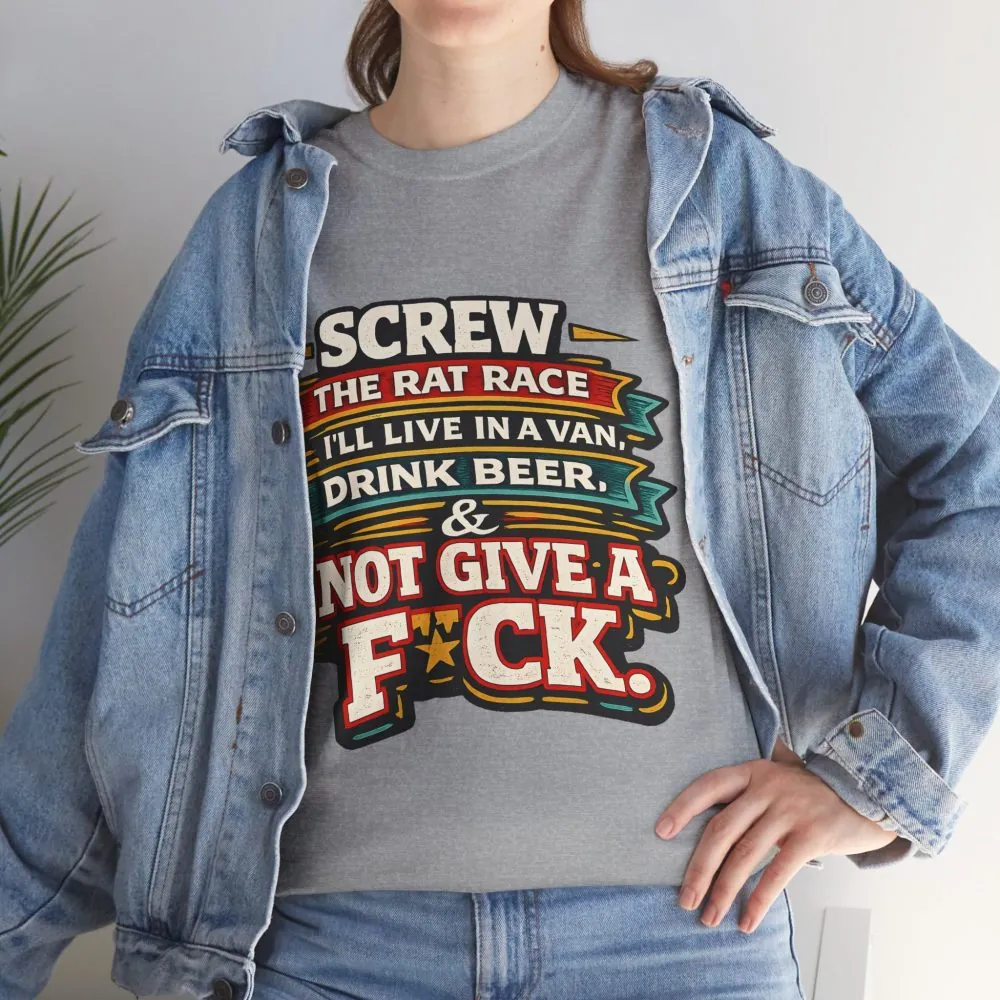Unisex Heavy Cotton Tee — "Screw The Rat Race" Design F**K-Line