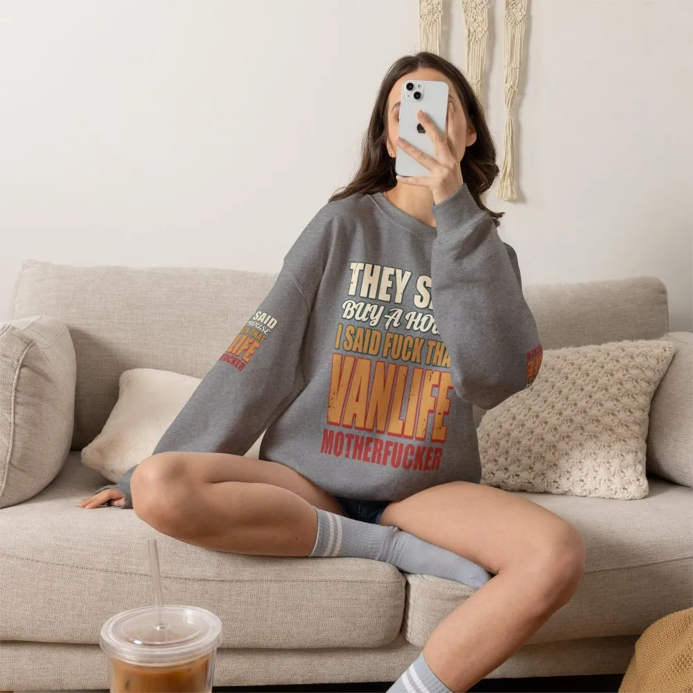 Unisex Heavy Blend™ Crewneck Sweatshirt — "They Said Buy A House" Design F**K-Line