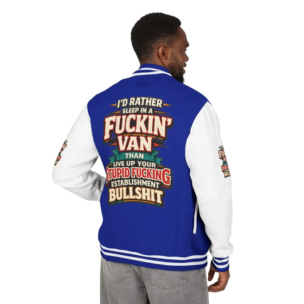 Unisex Heavyweight Letterman Jacket — "I´d Rather Sleep in A Fucking Van" Design F**K-Line