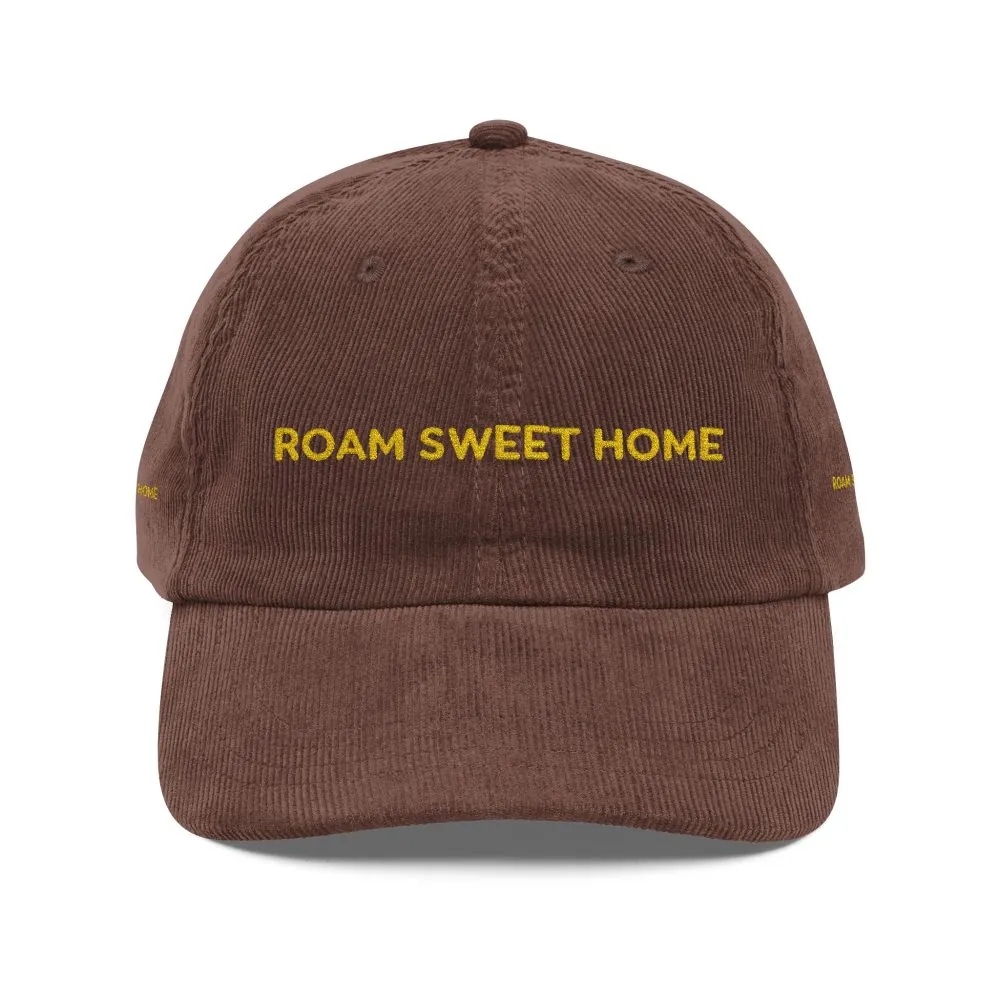 Vintage Corduroy Cap (Embroidery) — "Roam Sweet Home" Embroidered Hat