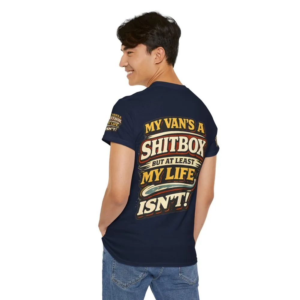 Unisex Heavy Cotton Tee — "My Van`s A Shitbox" Design F**K-Line