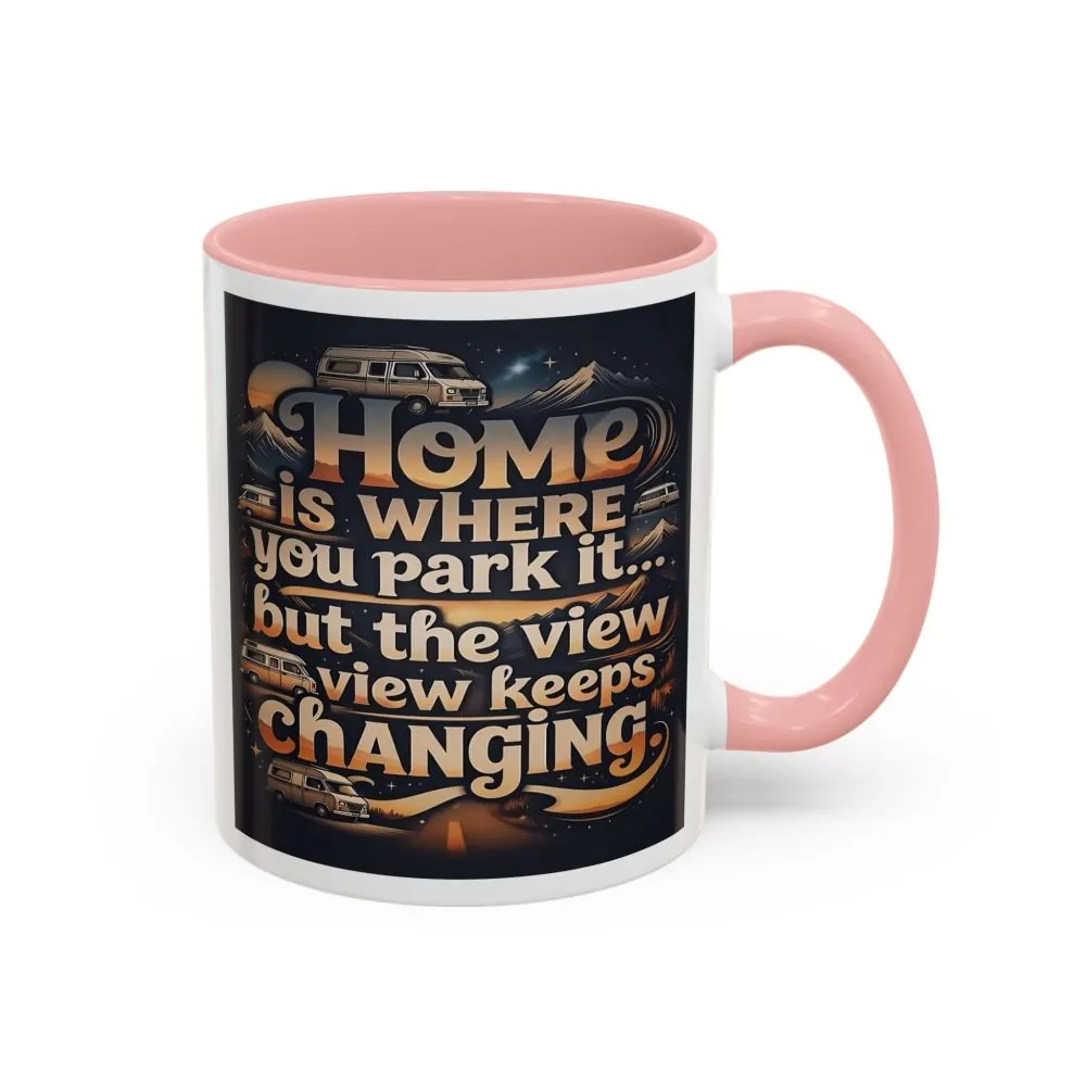Coffee Mug — "Home Is Where You Park It -But The View keep Changing" Accent Campervan Travel Mug