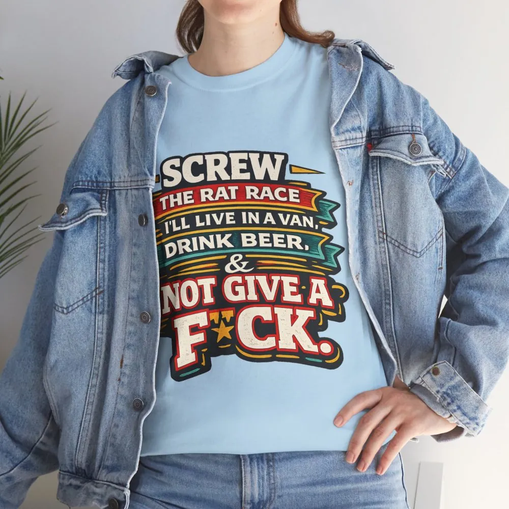 Unisex Heavy Cotton Tee — "Screw The Rat Race" Design F**K-Line