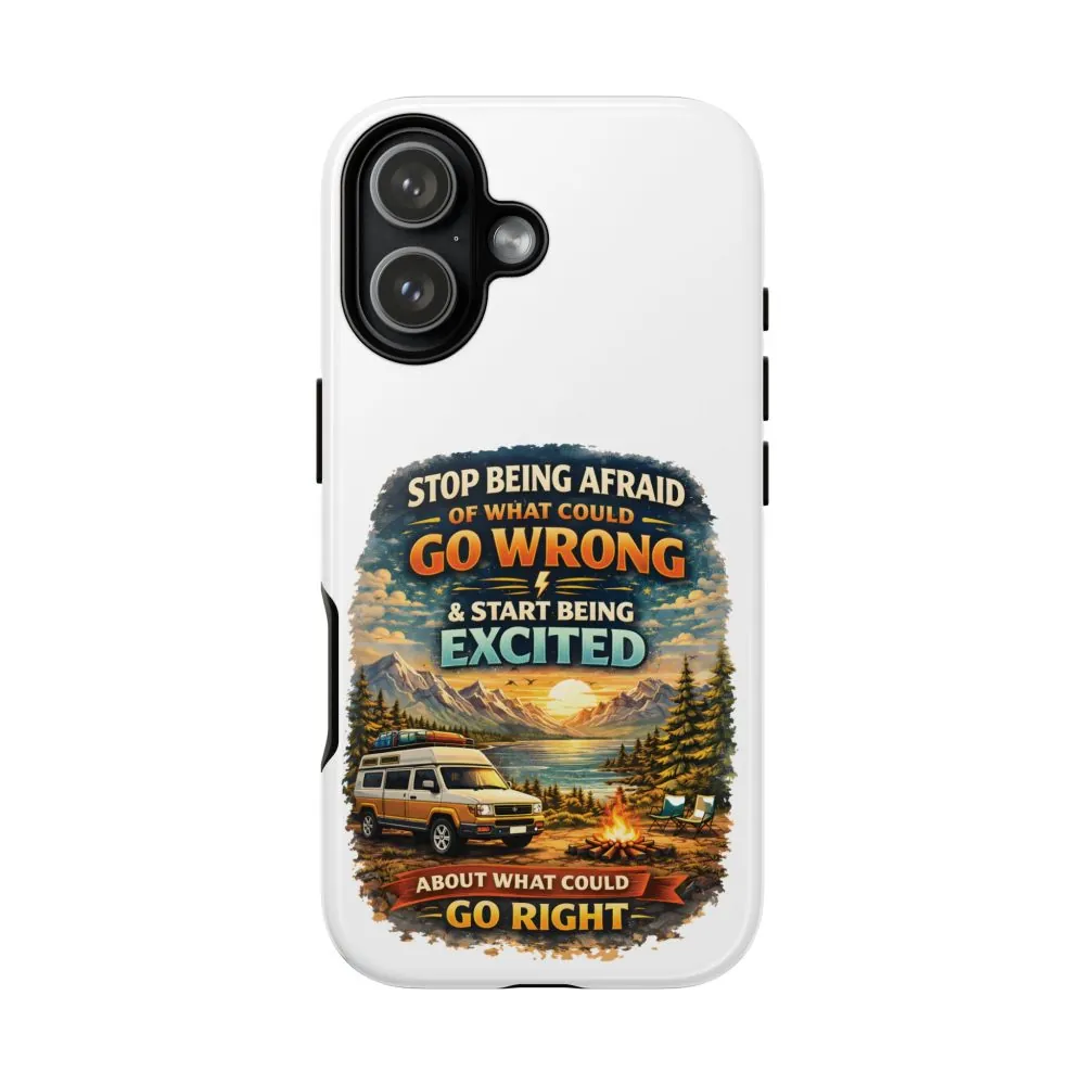 14480521001571121159_2048.jpeg Phone Case — "Stop Being Afraid" (Design Scenic-Line)