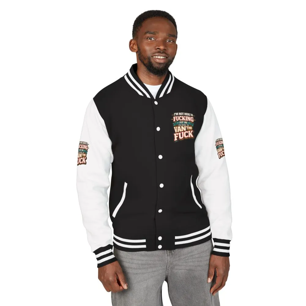 Unisex Heavyweight Letterman Jacket — "I´m Not Here To Fucking Fit In" Design F**K-Line
