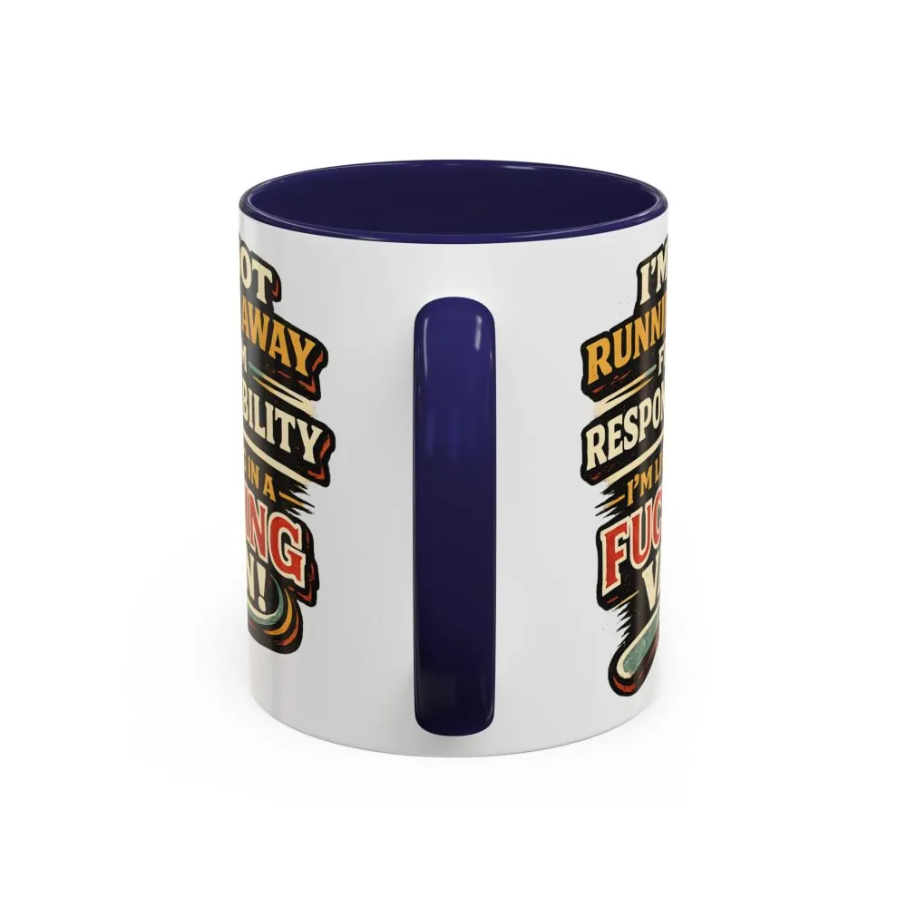14486342263275704160_2048.jpeg Accent Coffee Mug (11, 15oz) — "I`m Not running Away" Design F**K-Line