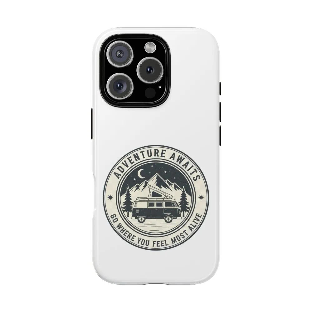 Phone Case — "Adventure Awaits-Go Where You Feel Most Alive" Camper Van Design