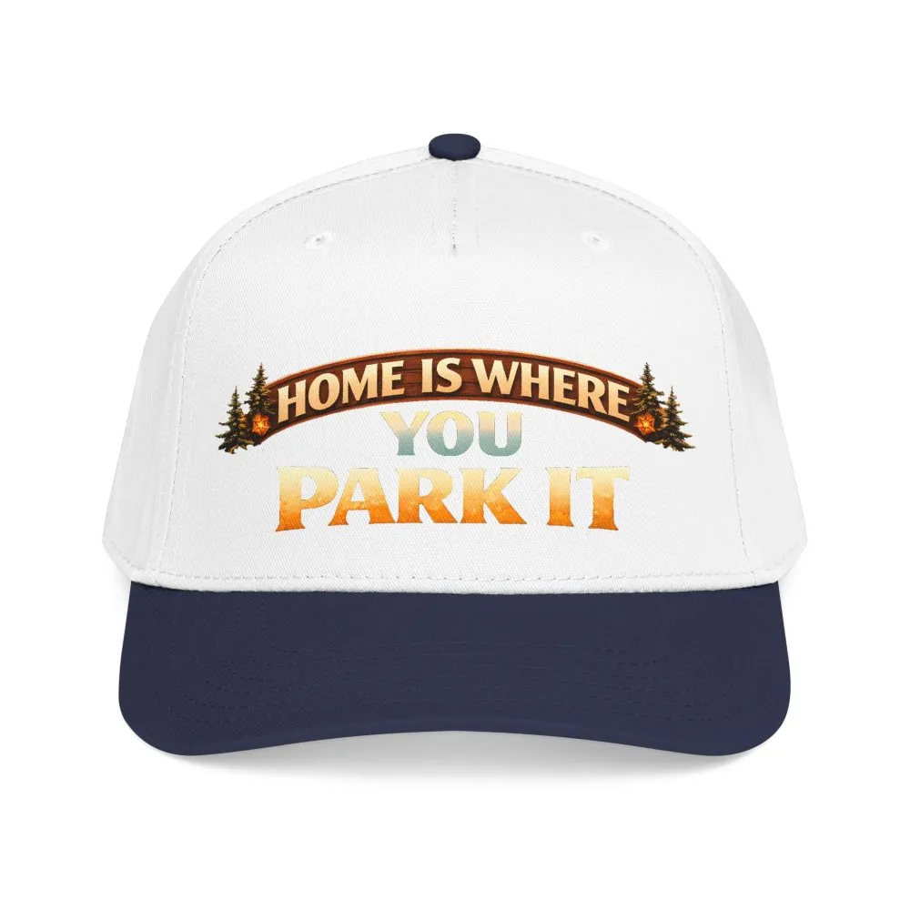 Baseball Cap - "Home Is Where You Park It" Design Scenic-Line