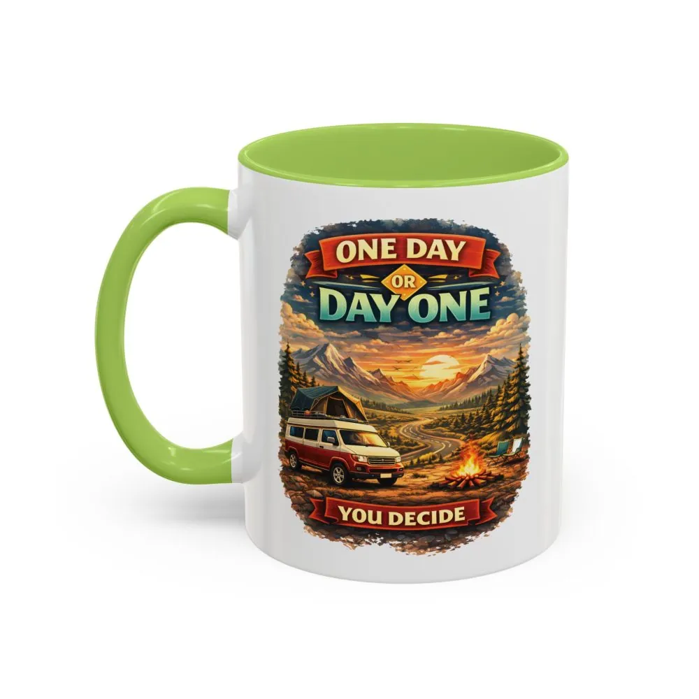 14513103767814070834_2048.jpeg Accent Coffee Mug (11, 15oz) — "One Day Or Day One" Design Scenic-Line