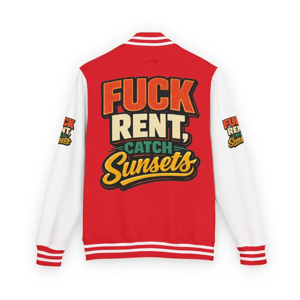 Unisex Heavyweight Letterman Jacket — "Fuck Rent Catch Sunsets" Design F**K-Line