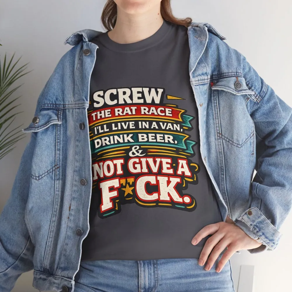 Unisex Heavy Cotton Tee — "Screw The Rat Race" Design F**K-Line