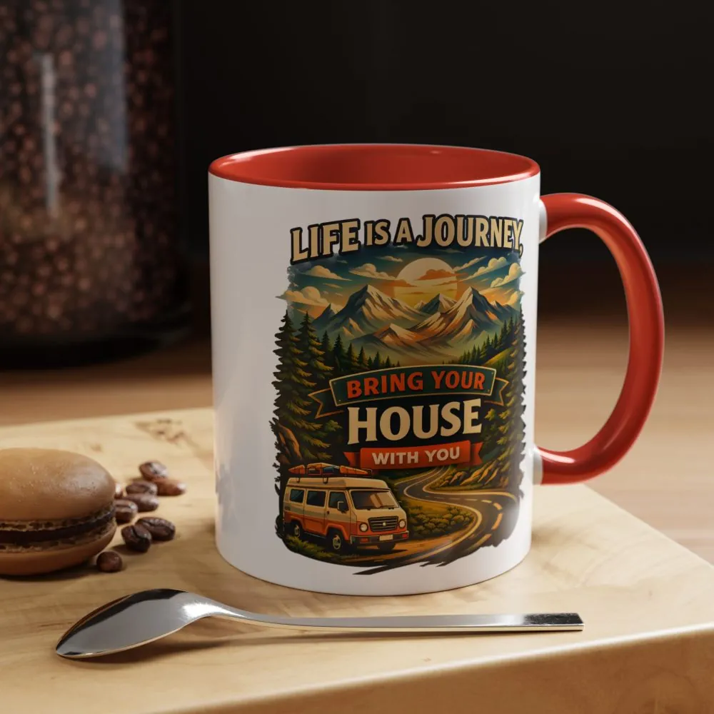 Accent Coffee Mug (11, 15oz) — "Live Is A Journey-Bring Your House With You" Design Scenic-Line