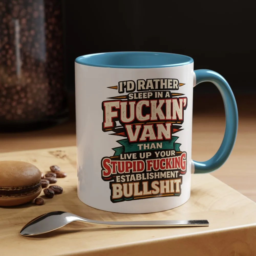 14555172307110317023_2048.jpeg Accent Coffee Mug (11, 15oz) — "I´d Rather Sleep in A Fucking Van" Design F**K-Line